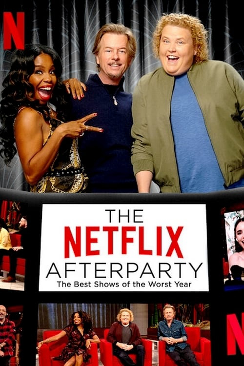 Tiệc Hậu Netflix: Các Chương Trình Tuyệt Nhất Của Năm Tệ Nhất - The Netflix Afterparty: The Best Shows Of The Worst Year (2020)
