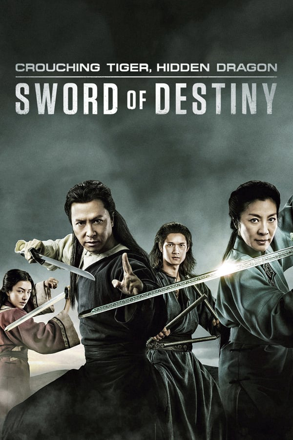 Ngoạ Hổ Tàng Long 2: Mệnh Kiếm - Crouching Tiger, Hidden Dragon: Sword Of Destiny (2016)