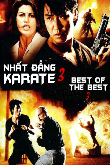 Nhất Đẳng Karate 3 - Best Of The Best 3 (1995)
