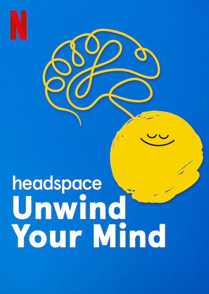 Headspace: Thả Lỏng Tâm Trí - Headspace: Unwind Your Mind (2021)