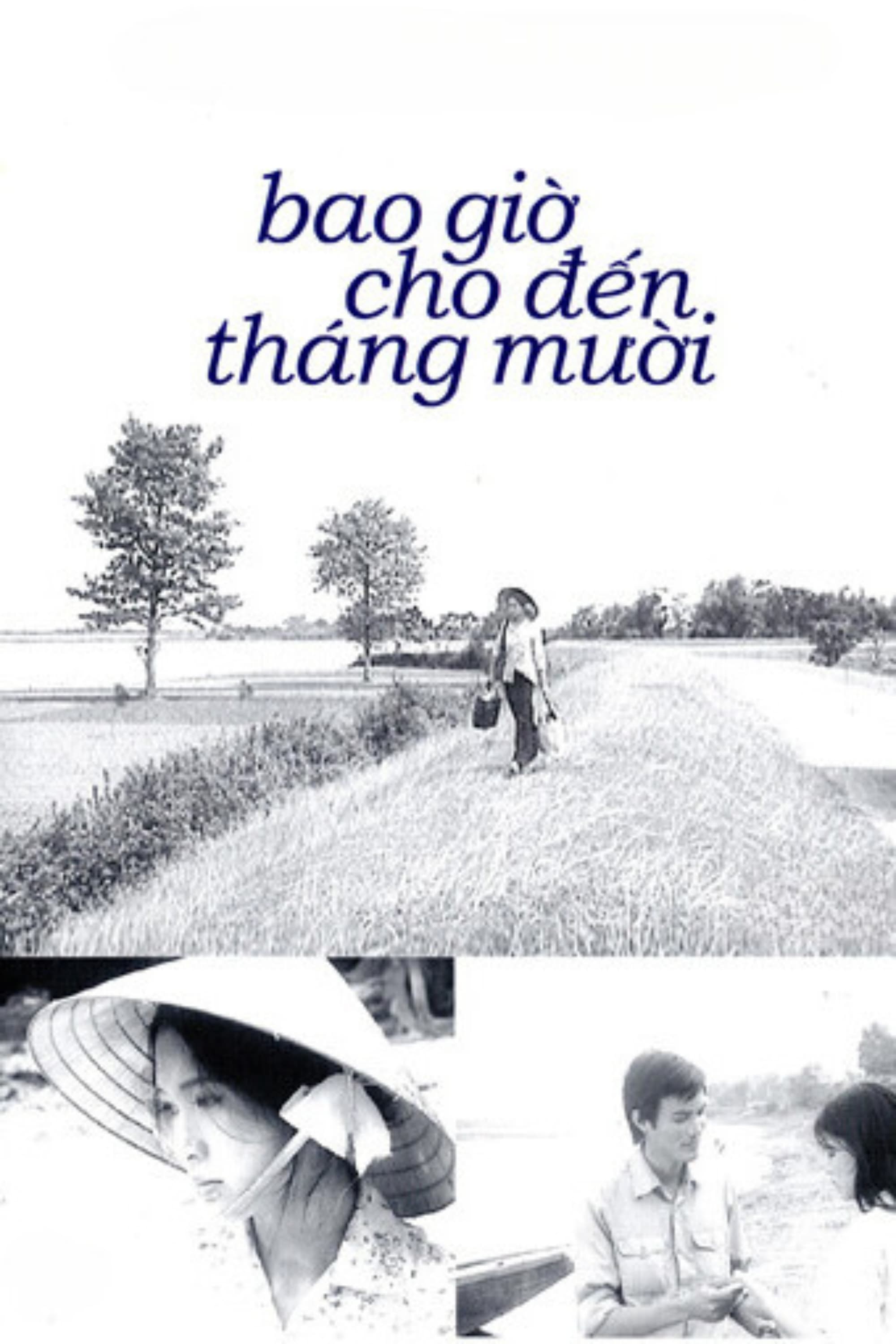 Bao giờ cho đến tháng Mười - When the Tenth Month Comes (1984)