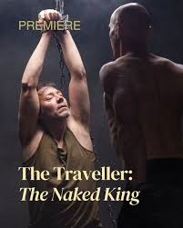 Lữ Khách: Sự Thật Sau Tấm Áo Vua - The Traveller: The Naked King (2023)