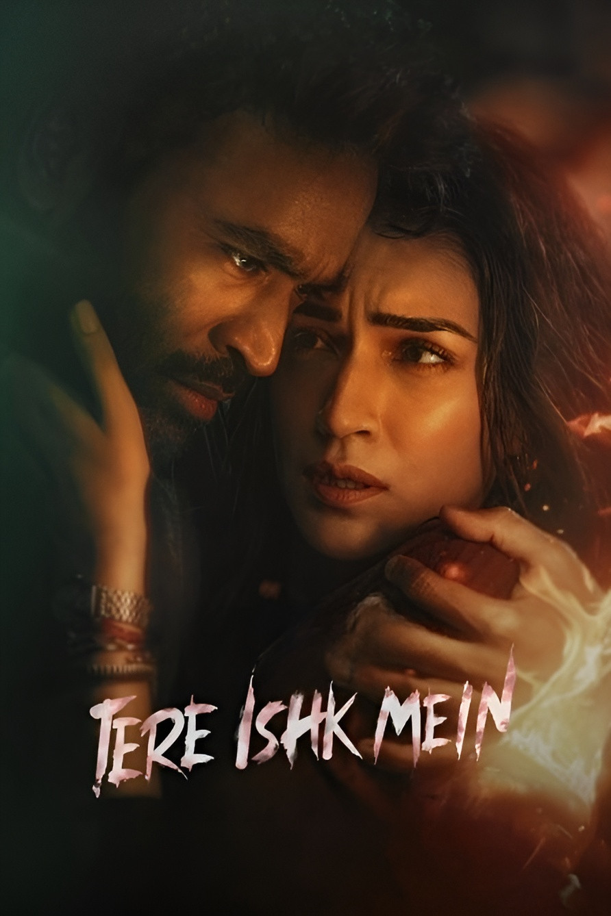 Tình Yêu Mãnh Liệt - Tere Ishk Mein (2025)