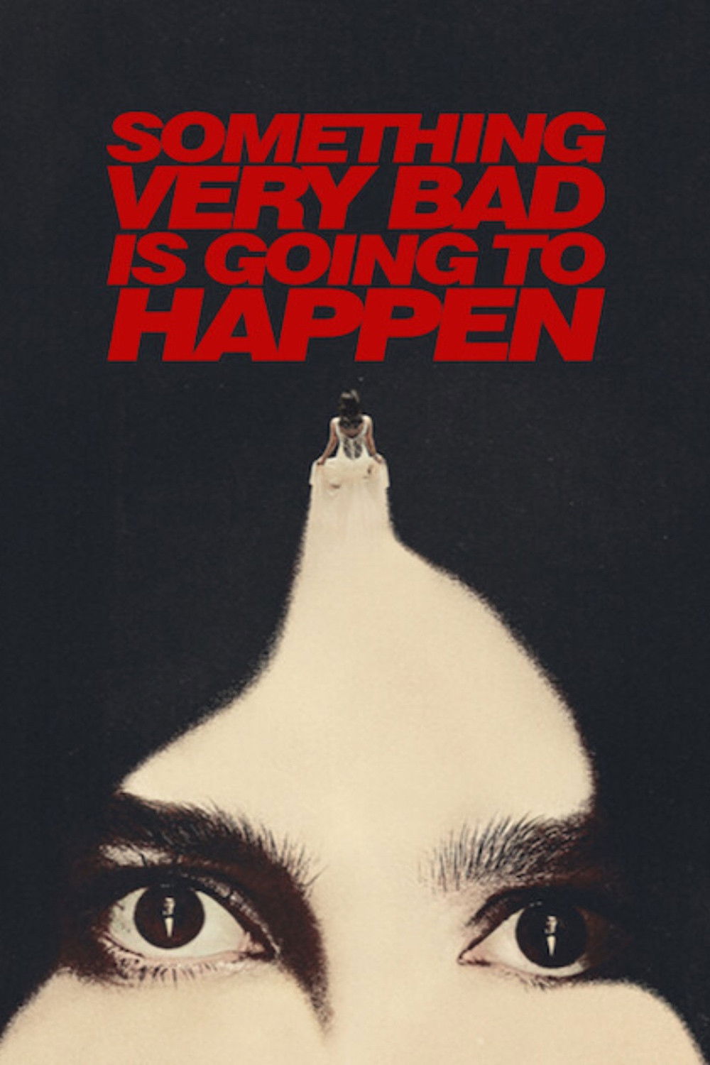 Một Điều Rất Tồi Tệ Sắp Xảy Ra - Something Very Bad Is Going To Happen (2026)