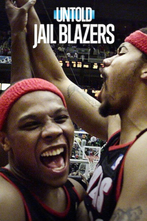 Bí mật giới thể thao: Portland Trail Blazers - Untold: Jail Blazers (2026)