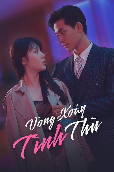 Vòng Xoáy Tình Thù - Whirlpool of Love and Hatred (2024)