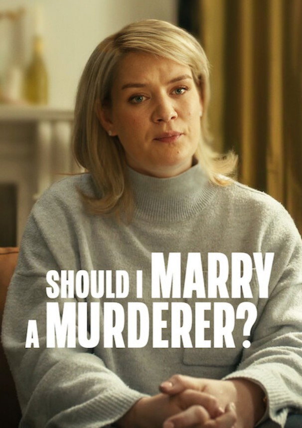Tôi Có Nên Lấy Kẻ Sát Nhân? - Should I Marry A Murderer? (2026)