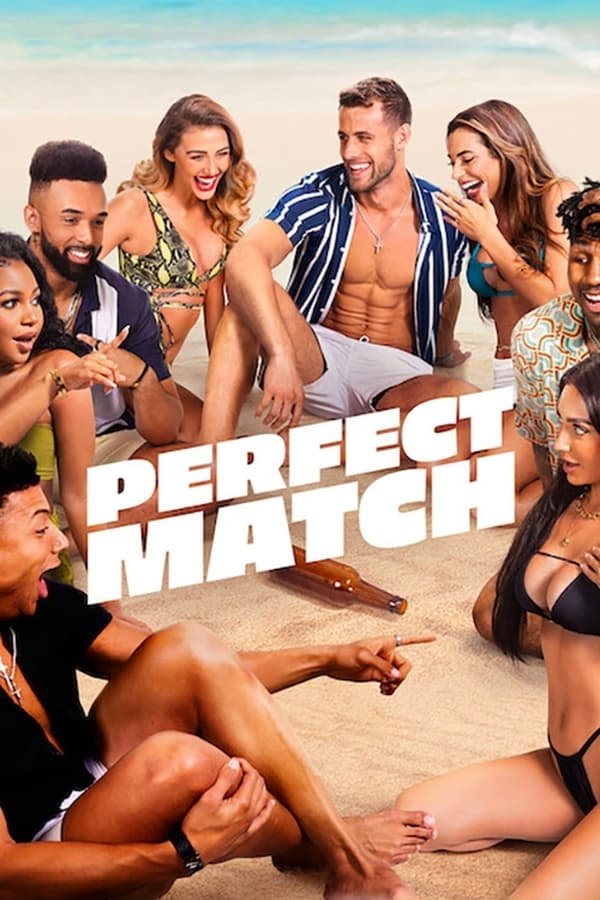 Nửa Kia Hoàn Hảo (Phần 1) - Perfect Match (Season 1) (2023)