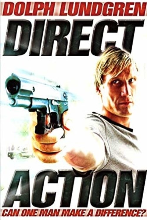 Hành Động Trực Tiếp - Direct Action (2004)