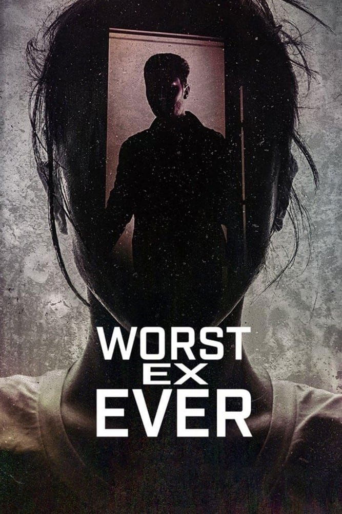 Người yêu cũ tệ nhất (Phần 1) - Worst Ex Ever (Season 1) (2024)