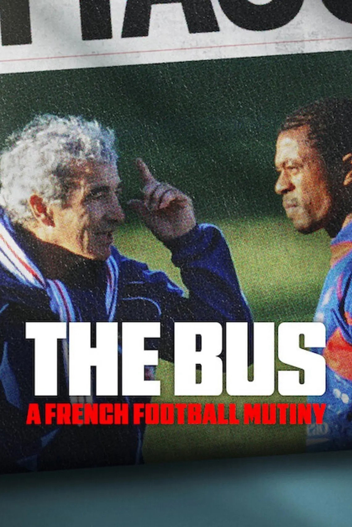 Xe Buýt: Vụ Nổi Loạn Của Bóng đá Pháp - The Bus: A French Football Mutiny (2026)