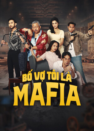 Bố Vợ Tôi Là Mafia - Bapa Mentuaku Mafia (2026)