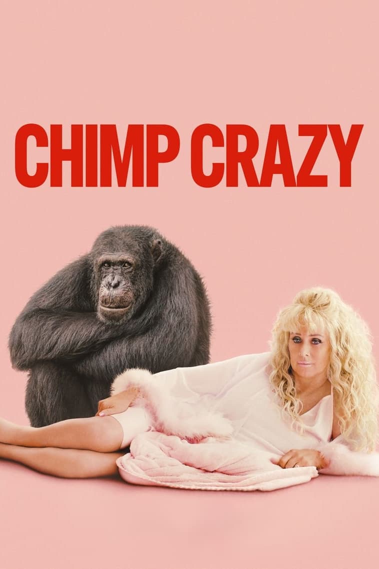 Khùng Điên Vì Tinh Tinh - Chimp Crazy (2024)