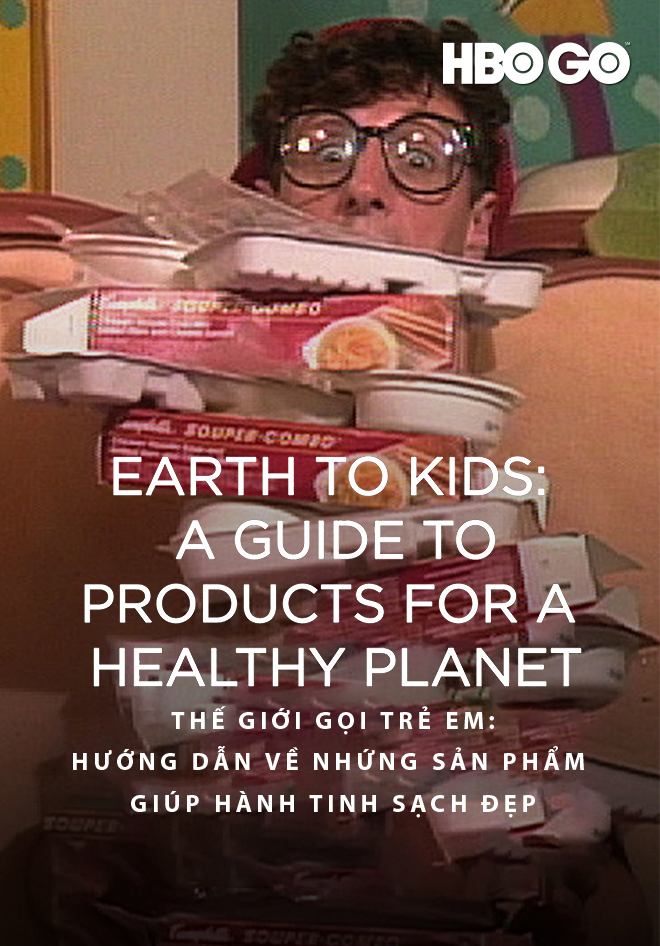 Thế Giới Gọi Trẻ Em - Hướng Dẫn Về Những Sản Phẩm Giúp Hành Tinh Sạch Đẹp - Earth To Kids: A Guide To Products For A Healthy Planet (1990)
