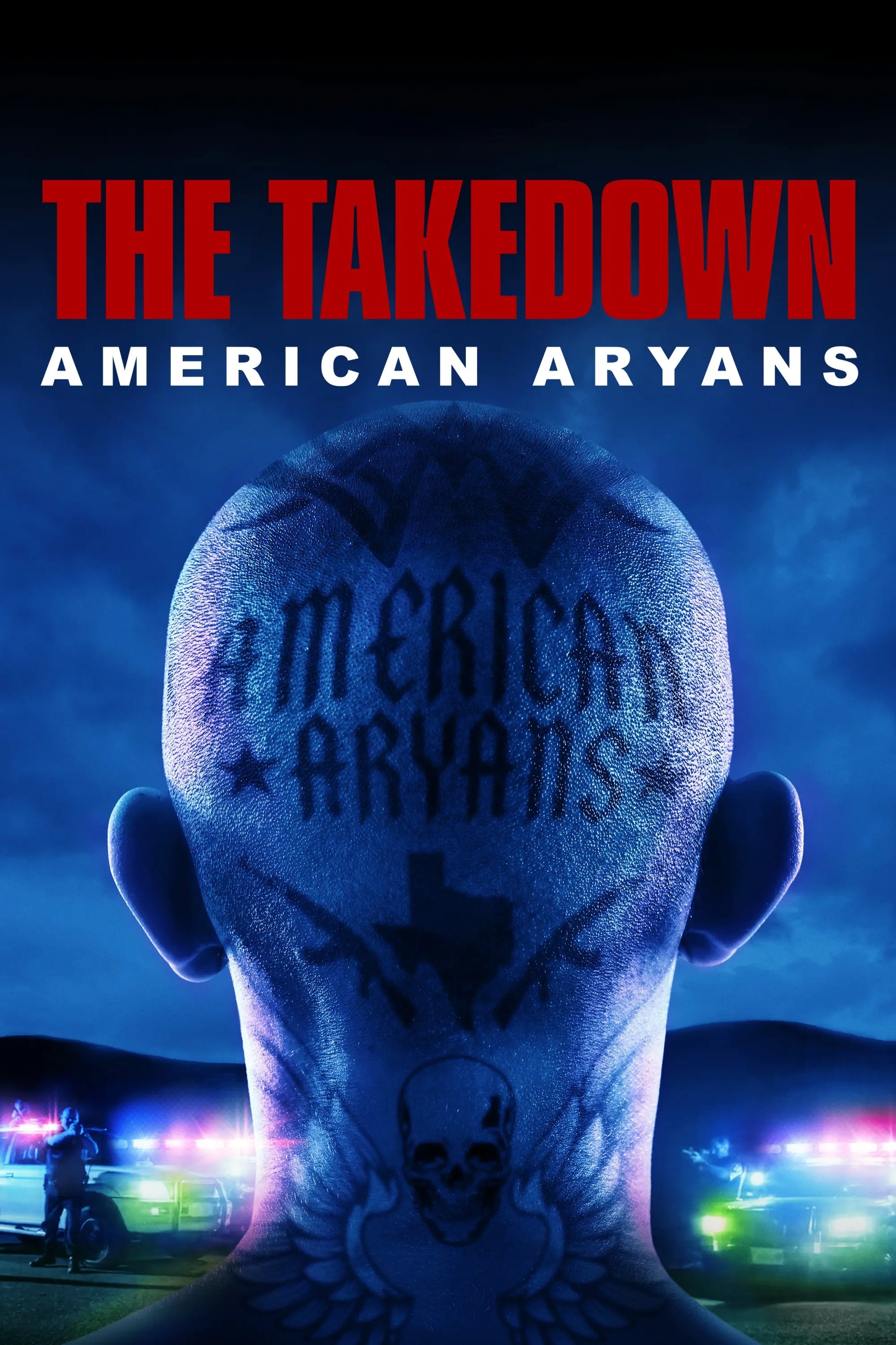 Truy Quét Băng Đảng Da Trắng Mỹ - The Takedown: American Aryans (2025)