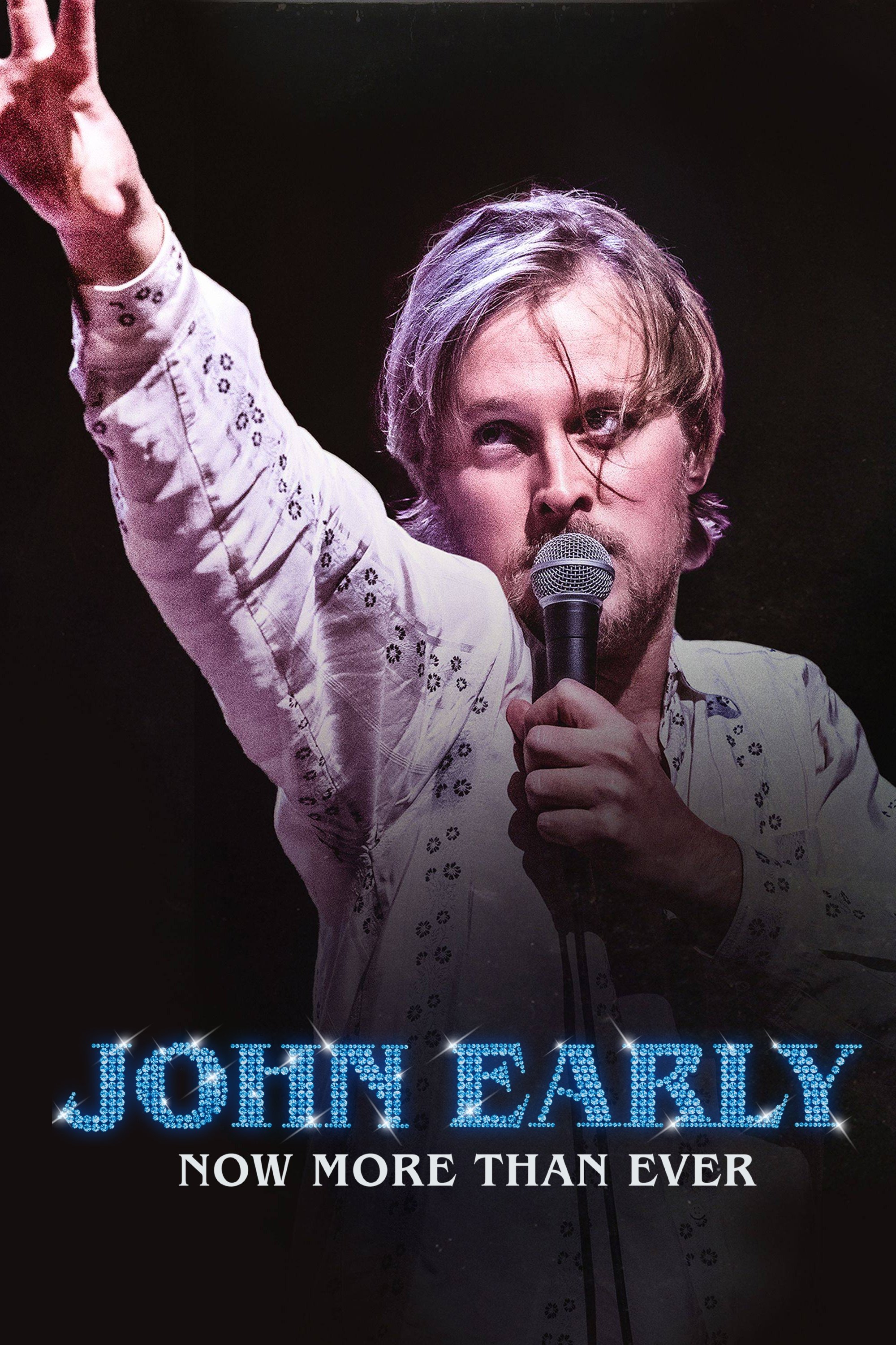 John Early: Lúc Này Chứ Còn Lúc Nào - John Early: Now More Than Ever (2023)