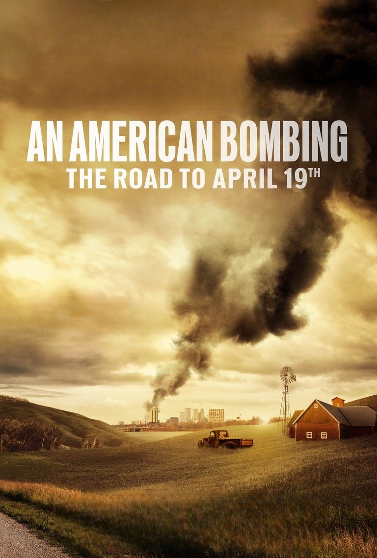 Một Vụ Đánh Bom Nước Mỹ - Con Đường Tới Ngày 19 Tháng 4 - An American Bombing: The Road to April 19th (2024)