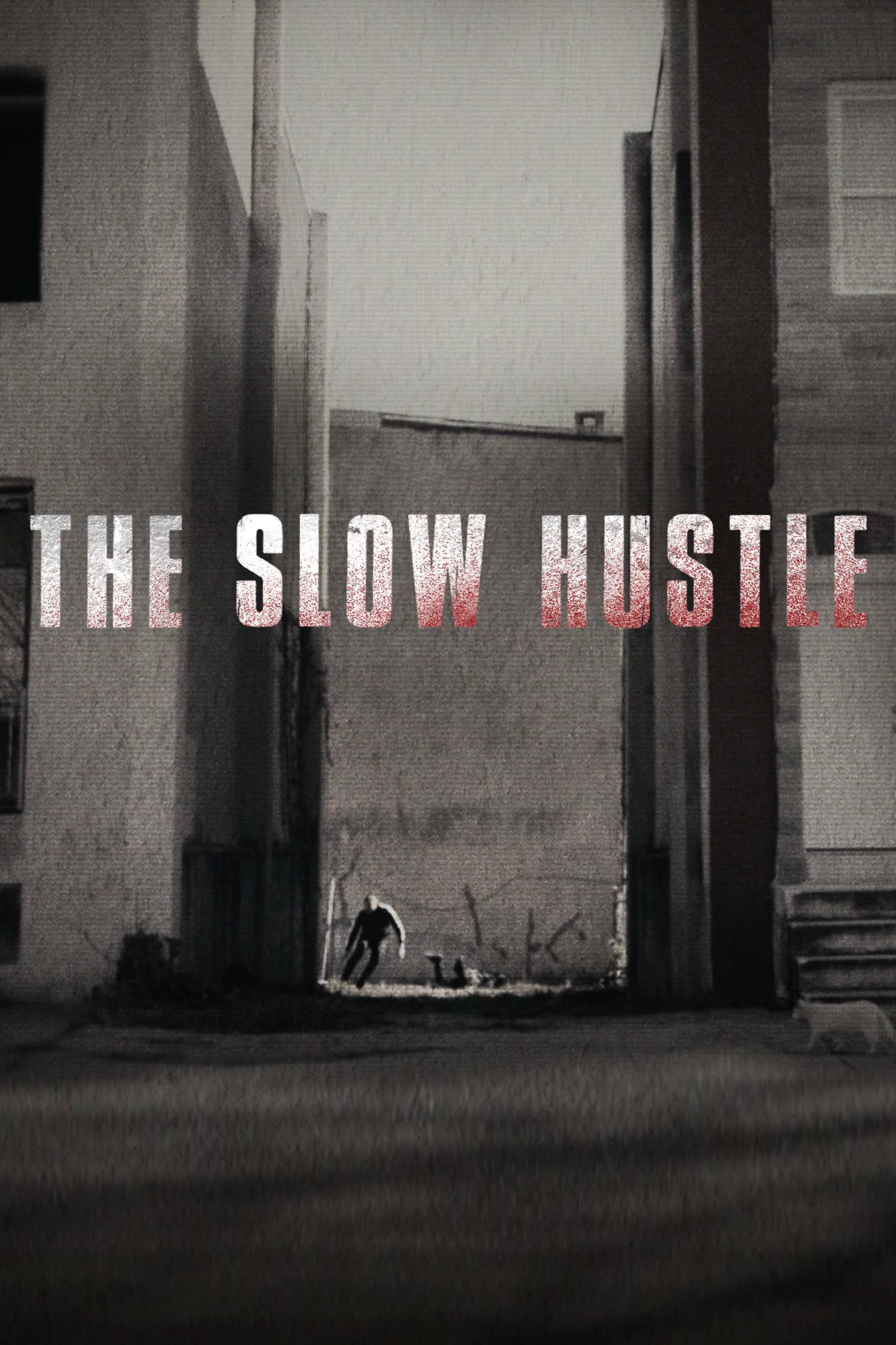 Sự Thúc Đẩy Chậm Chạp - The Slow Hustle (2021)