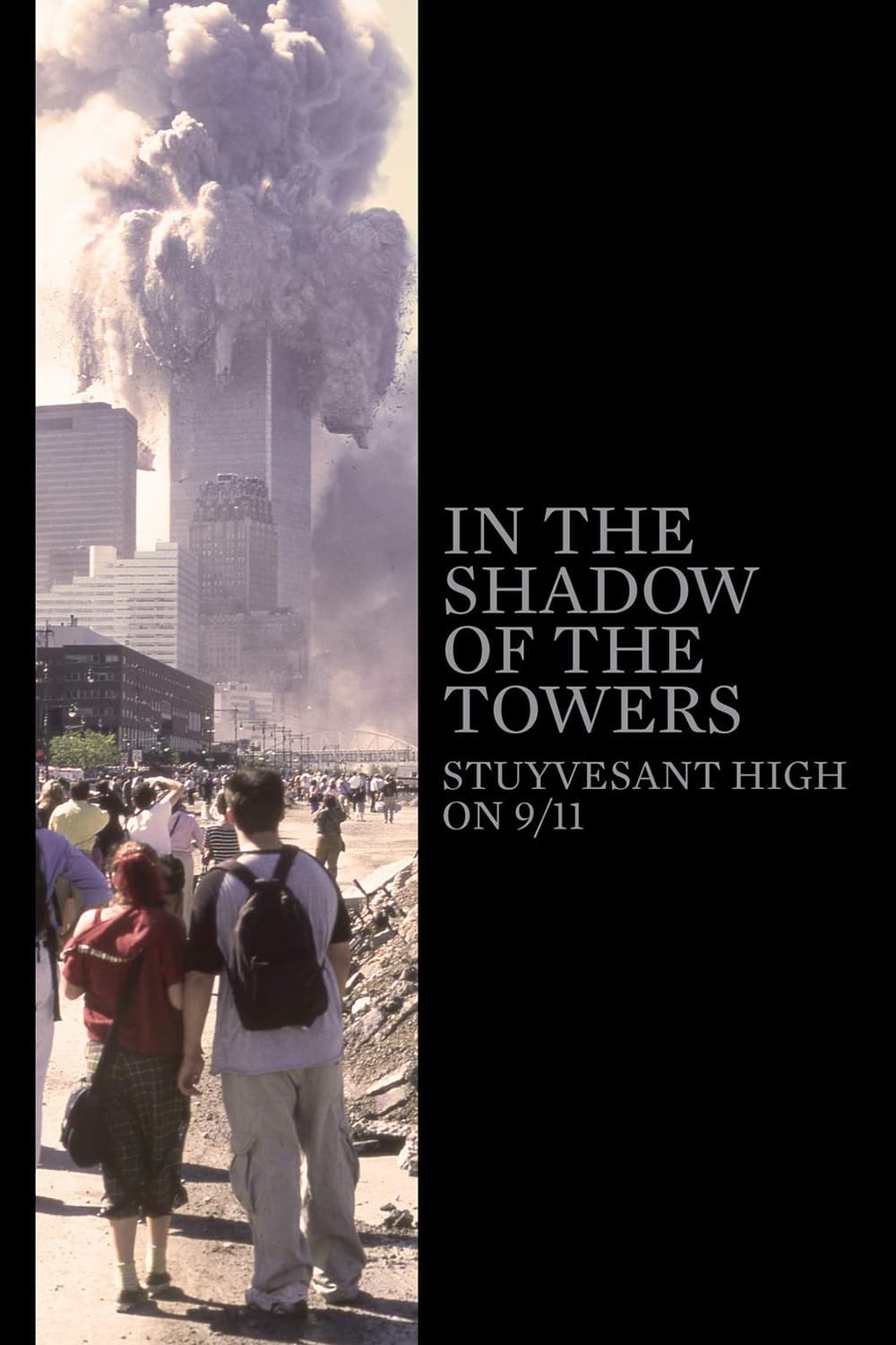 Dưới Bóng Những Tòa Tháp: Trường Trung Học Stuyvesant Trong Ngày 11/9 - In the Shadow of the Towers: Stuyvesant High on 9/11 (2019)