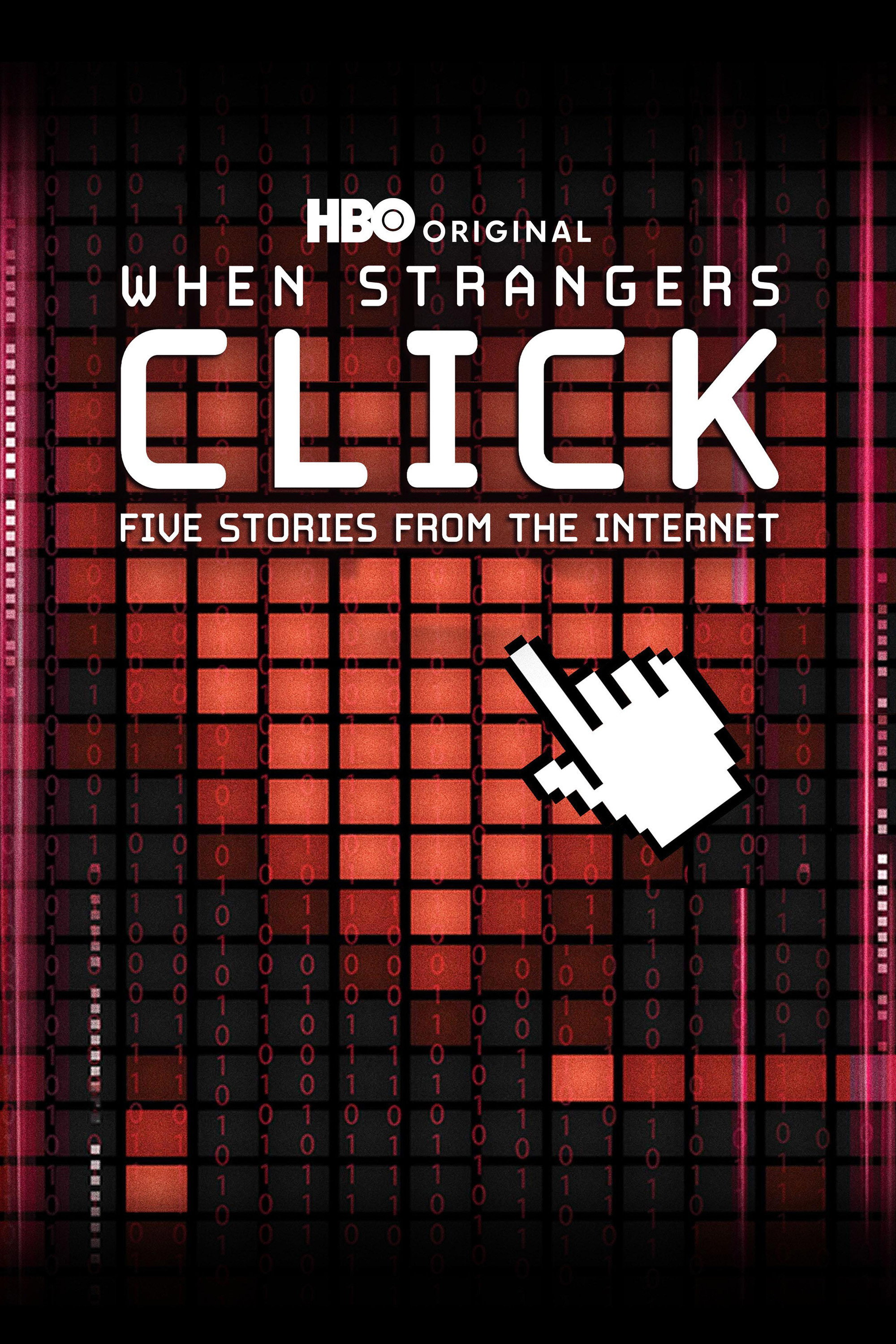Khi Người Dưng Nhấp Chuột - 5 Câu Chuyện Bắt Đầu Từ Interne - When Strangers Click: Five Stories from the Internet (2011)