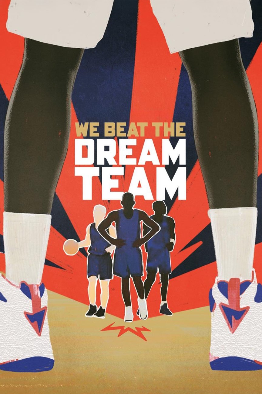 Chúng Ta Đánh Bại Đội Hình Trong Mơ - We Beat the Dream Team (2025)