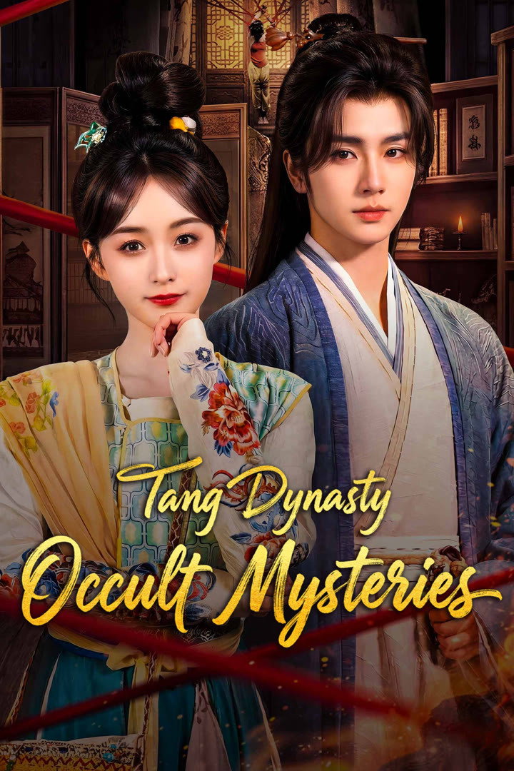 Thịnh Đường Kỳ Án - Tang Dynasty Occult Mysteries (2026)